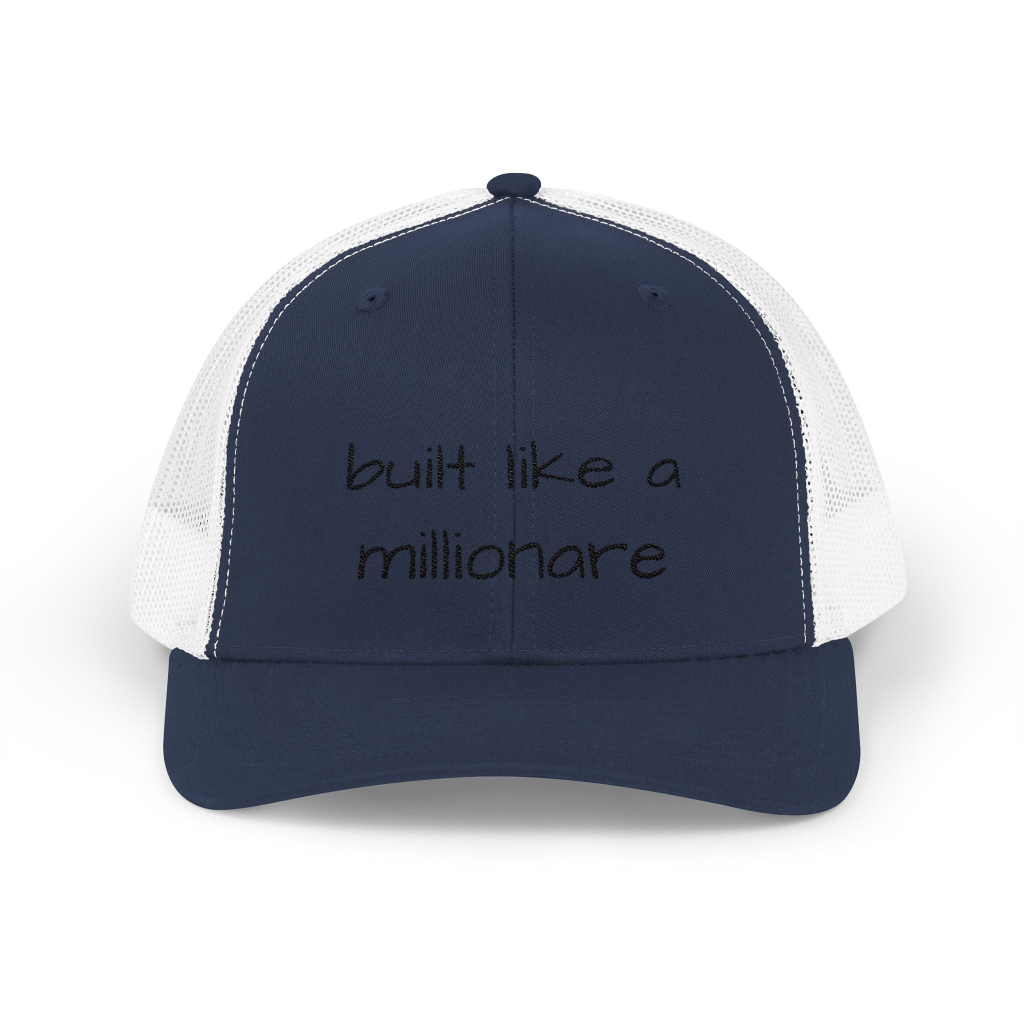 Built Like a Millionaire Trucker Cap