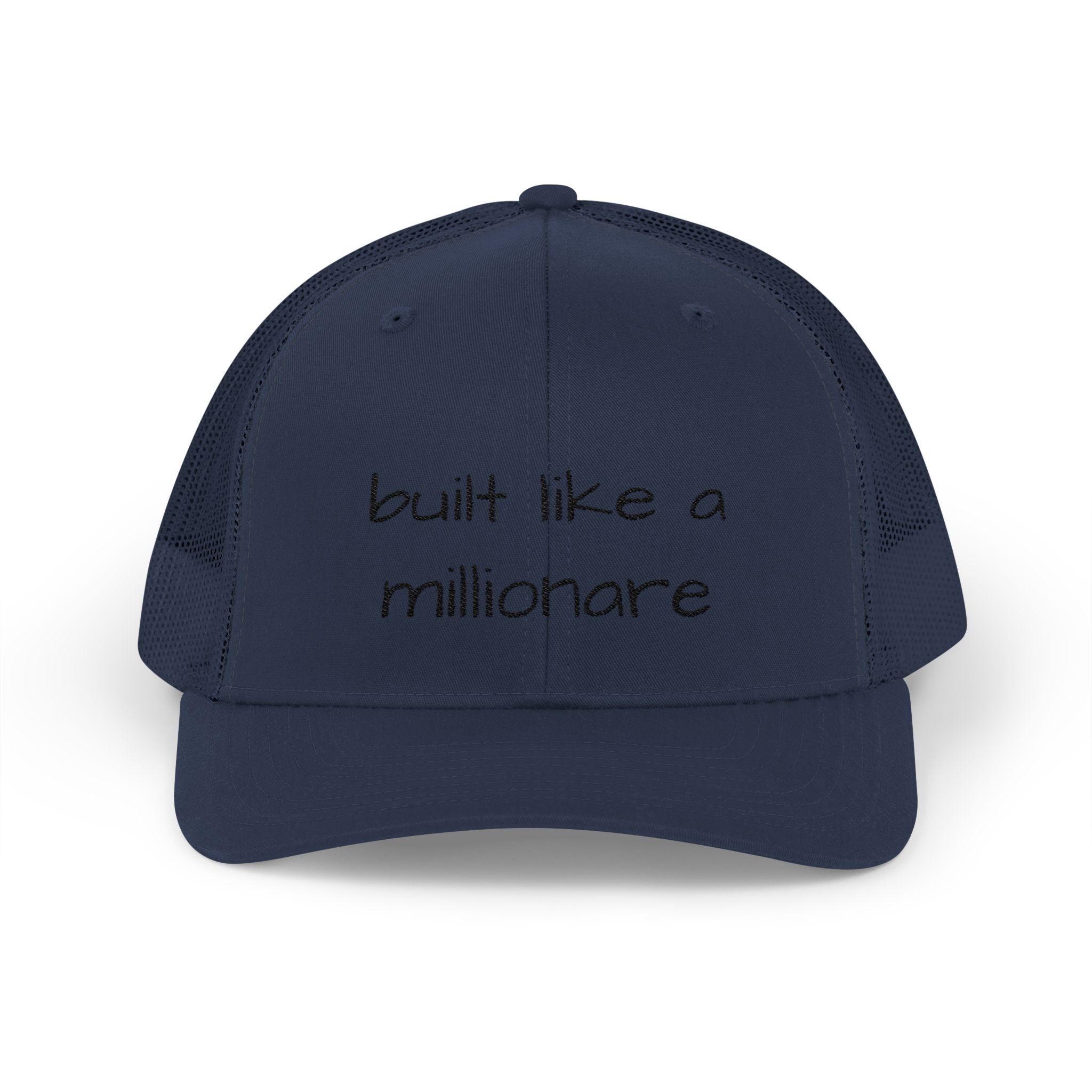 Built Like a Millionaire Trucker Cap