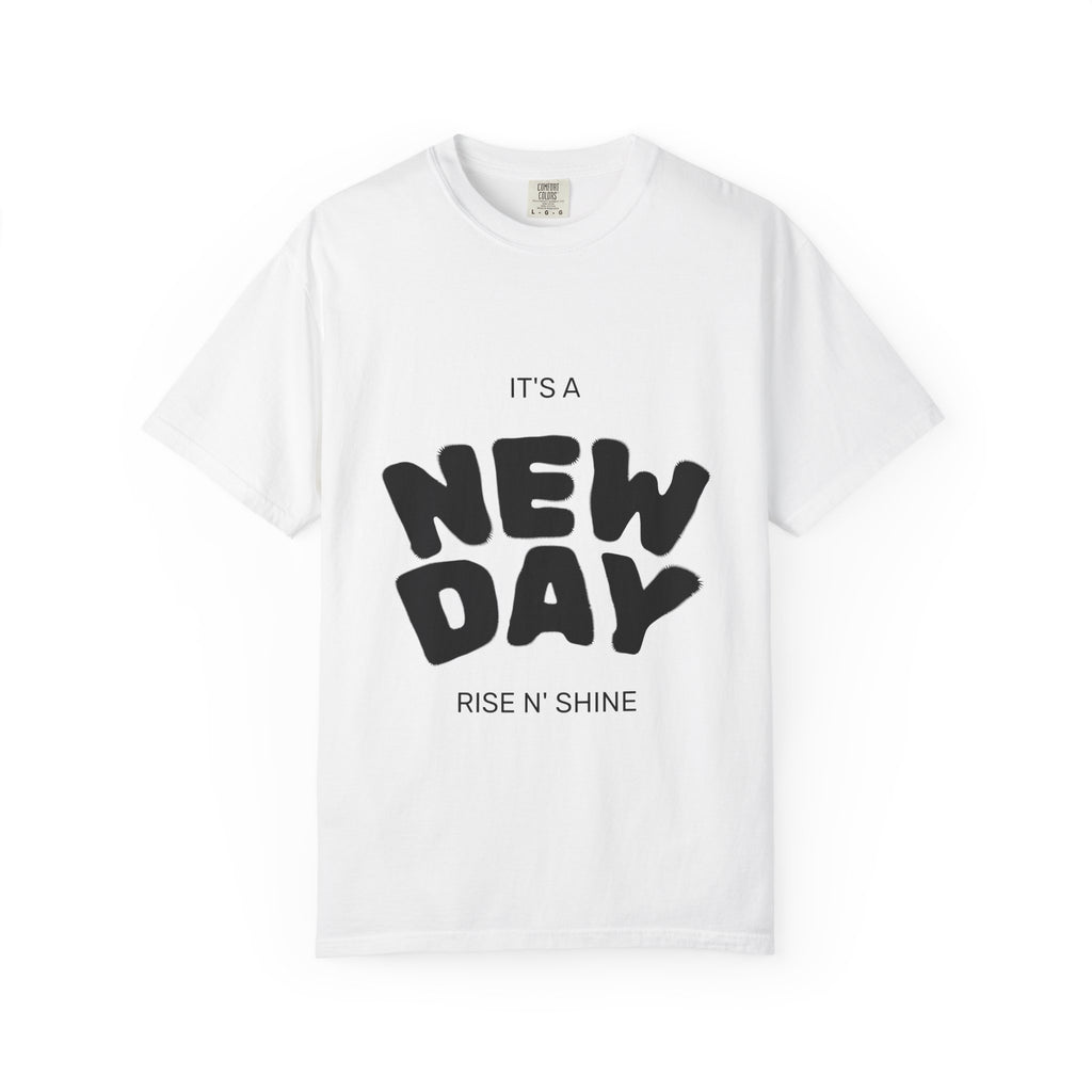 New Day Rise N' Shine T-Shirt