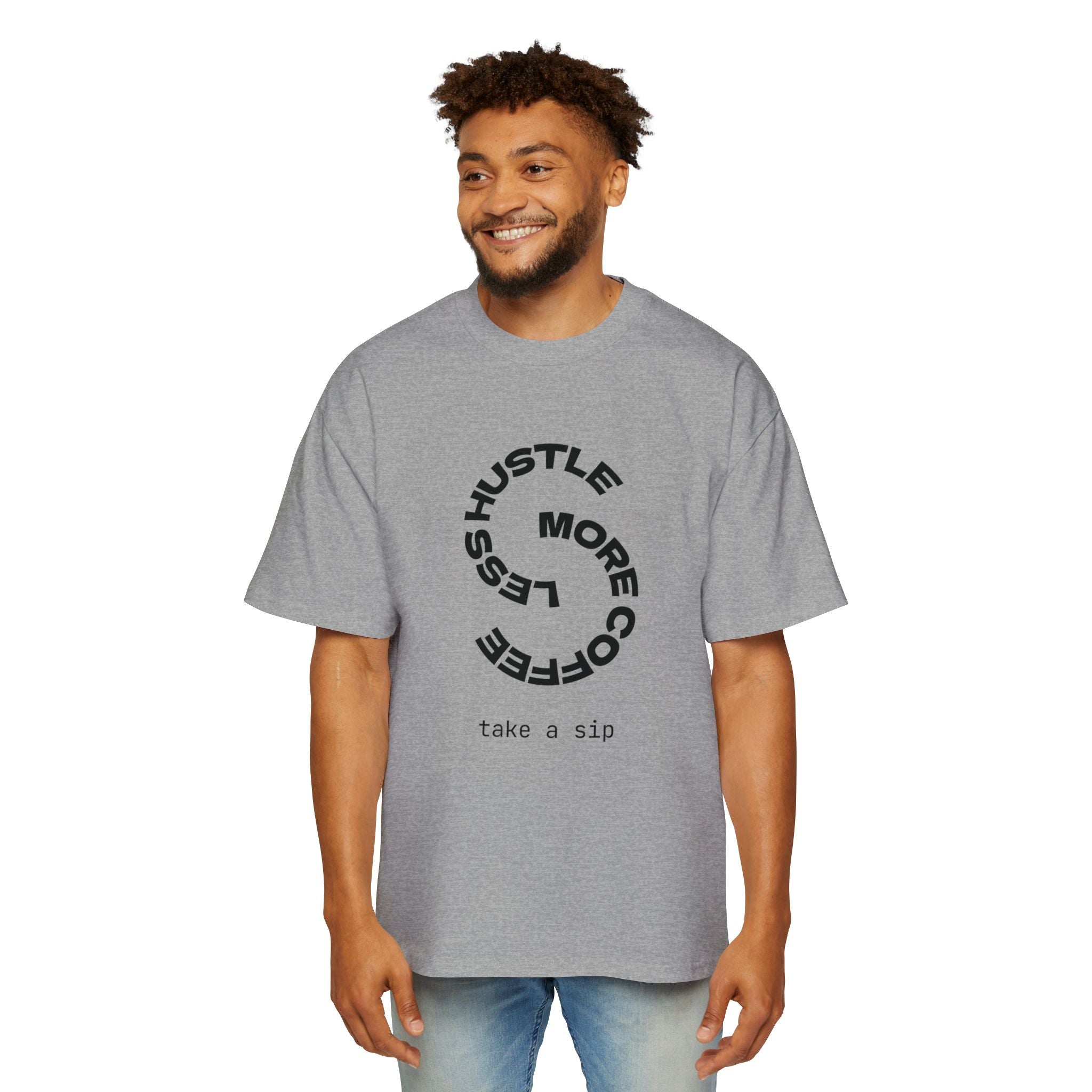 Hustle Less More Coffee Graphic Tee — "take a sip" Oversized Men’s T-Shirt